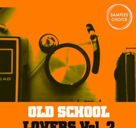 Samples Choice Old School Lovers Vol. 2 WAV